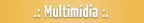 Multim�dia